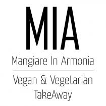 MIA MANGIARE IN ARMONIA VEGAN & VEGETARIAN TAKEAWAY