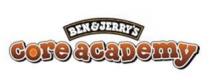 BEN & JERRY'S CORE ACADEMY
