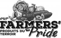 our FARMERS' Pride PRODUITS DU TERROIR