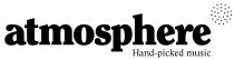 atmosphere Hand-picked music