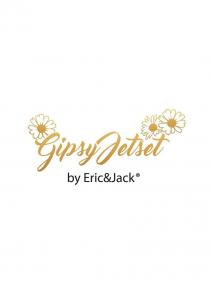GIPSY JETSET BY ERIC&JACK®