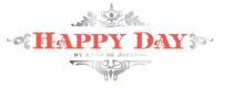 HAPPY DAY by ANNE DE JOYEUSE