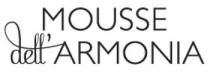 MOUSSE DELL' ARMONIA