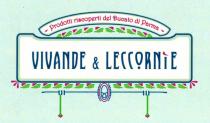 VIVANDE & LECCORNIE PRODOTTI RISCOPERTI DEL DUCATO DI PARMA