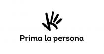 Prima la persona