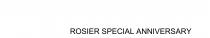 ROSIER SPECIAL ANNIVERSARY