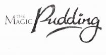 THE MAGIC Pudding