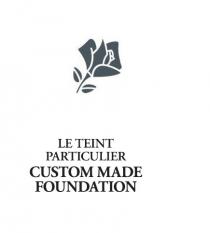 LE TEINT PARTICULIER CUSTOM MADE FOUNDATION