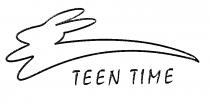 TEEN TIME