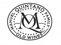 MANUEL QUINTANO FAMILY MQ OLD WINES