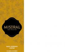 MISTRAL BASIC SELECTION BASIC ESPRESSO COFFEE 50% ARABICA & 50% ROBUSTA