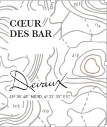 COEUR DES BAR Devaux 48º 05' 48'' NORD, 4º 23' 33'' EST