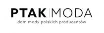 PTAK MODA dom mody polskich producentów