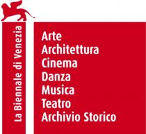 LA BIENNALE DI VENEZIA Arte Architettura Cinema Danza Musica Teatro Archivio Storico