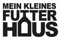 MEIN KLEINES FUTTER HAUS