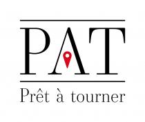 PAT Prêt à tourner