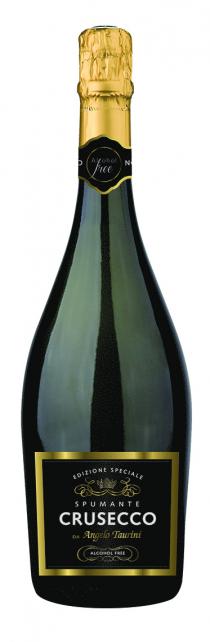 CRUSECCO SPUMANTE EDIZIONE SPECIALE DA Angelo Taurini ALCOHOL FREE