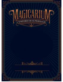 MAGICARIUM L'EMPORIO DI SUPERMAGIC