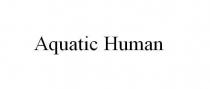 Aquatic Human