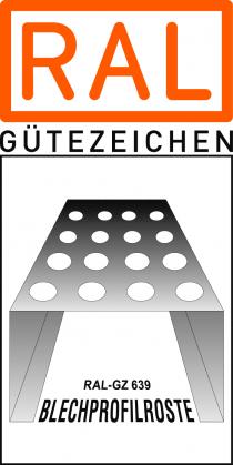 RAL GÜTEZEICHEN RAL-GZ 639 BLECHPROFILROSTE