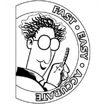 FAST EASY ACCURATE