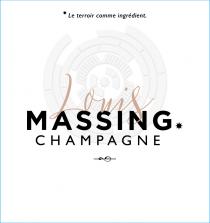 LOUIS MASSING CHAMPAGNE LE TERROIR COMME INGREDIENT