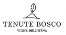 TENUTE BOSCO VIGNE DELL'ETNA