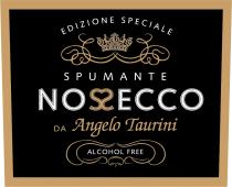 EDIZIONE SPECIALE SPUMANTE NOS2ECCO DA Angelo Taurini ALCOHOL FREE