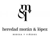 M&L HEREDAD MORÁN & LÓPEZ BODEGA Y VIÑEDOS