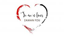 Je m'en fous Zaman Fou