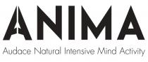 ANIMA Audace Natural Intensive Mind Activity