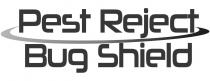 PEST REJECT BUG SHIELD