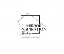 Mirror Inspiration Studio Reflecting your personality