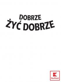 Dobrze żyć dobrze K Kaufland