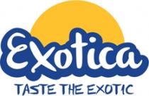 Exotica TASTE THE EXOTIC
