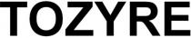 TOZYRE