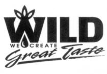 WILD we create great Taste