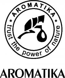 AROMATIKA trust the power of nature