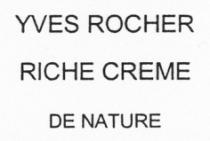 YVES ROCHER RICHE CREME DE NATURE