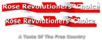 Rose Revolutioners Choice A Taste of The Free Country