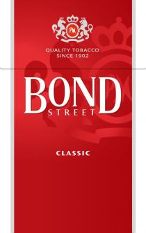 BOND STREET CLASSIC QUALITY TOBACCO SINCE 1902 & PM