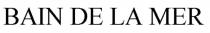 BAIN DE LA MER