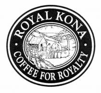 ROYAL KONA COFFEE FOR ROYALTY