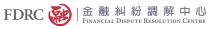 FDRC FINANCIAL DISPUTE RESOLUTION CENTRE 融 金融糾紛調解中心