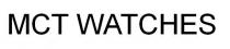 MCT WATCHES
