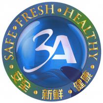 3A SAFE FRESH HEALTHY 安全 新鮮 健康