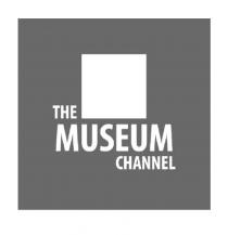 THE MUSEUM CHANNEL