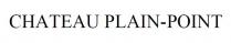 CHATEAU PLAIN-POINT