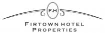 F&H FIRTOWN HOTEL PROPERTIES