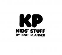 KP KIDS' STUFF BY KNIT PLANNER